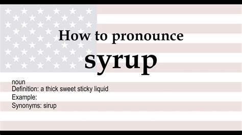 how to pronounce syrup in america|How to pronounce SYRUP in English .